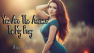 You Are the Answer to My Prayer | Emotional Romantic Ballad (Lyric Video)