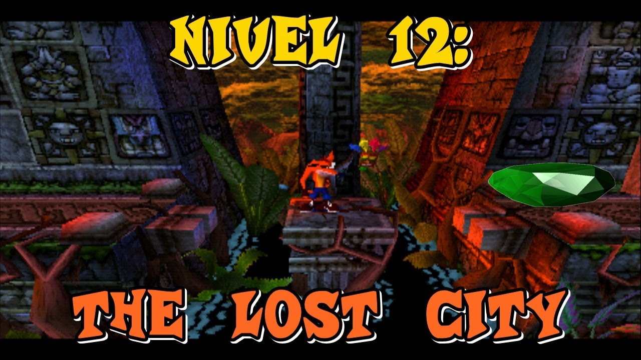 Nivel 12 The Lost City Gema Verde Crash Bandicoot Gameplay 100