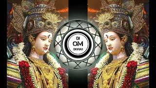Diwane Aaye Hai Tera Durga Devi Dj Song Top Mix Dj Om Dahane Digras