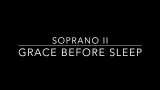 Grace Before Sleep Soprano II