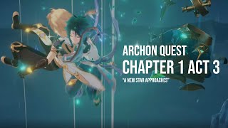 Chapter 1 Act 3; A New Star Approaches - Archon Quest (Genshin Impact)