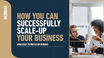 Webinar | How you can successfully scale up your business