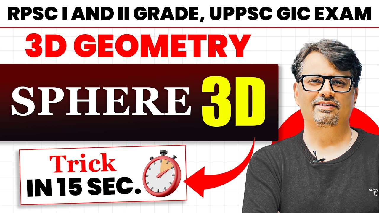 RPSC 1st & 2nd Grade, UPPSC GIC Exam | 15 SEC. Trick | 3D Geometry | SPHERE 3D | By GP Sir