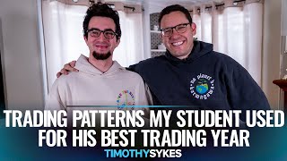 Trading Patterns My Student Used for His Best Trading Year