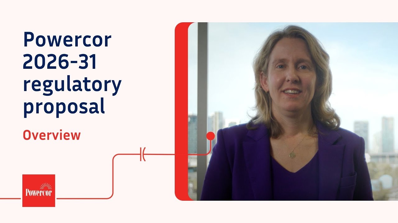 Powercor 2026-31 regulatory proposal: overview