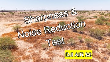 Air 3S - Sharpness and Noise Test