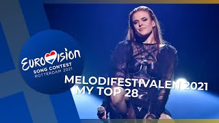 Melodifestivalen 2021 🇸🇪 | My Top 28 (Sweden ESC 2021)