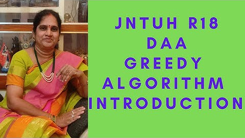 GREEDY ALGORITHM INTRODUCTION | example of greedy algorithm | Design and Analysis of Algorithms