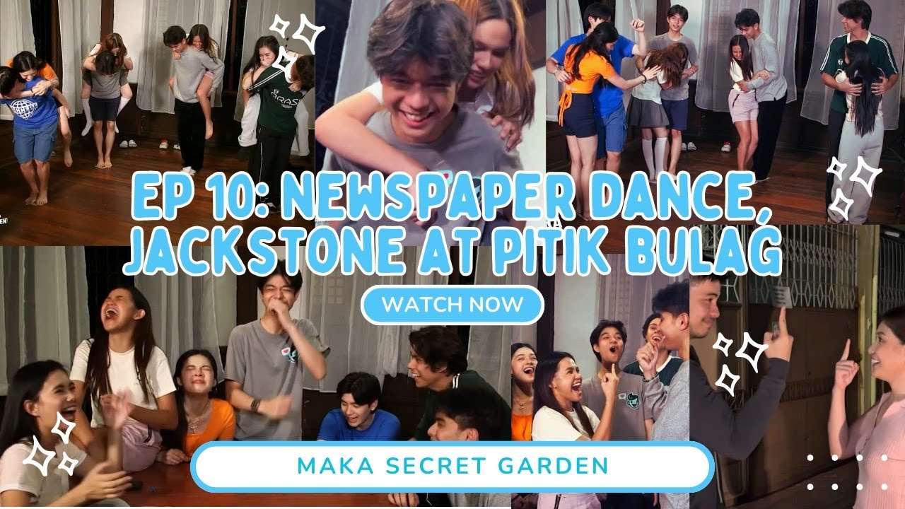 Secret Garden - Newspaper Dance, Jackstone atbp. kasama ang Gen Z barkada! (Episode 10) | MAKA