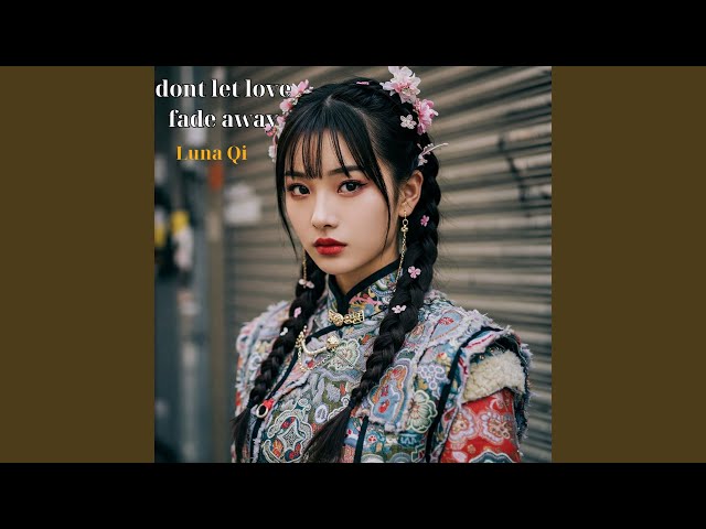 dont let love fade away