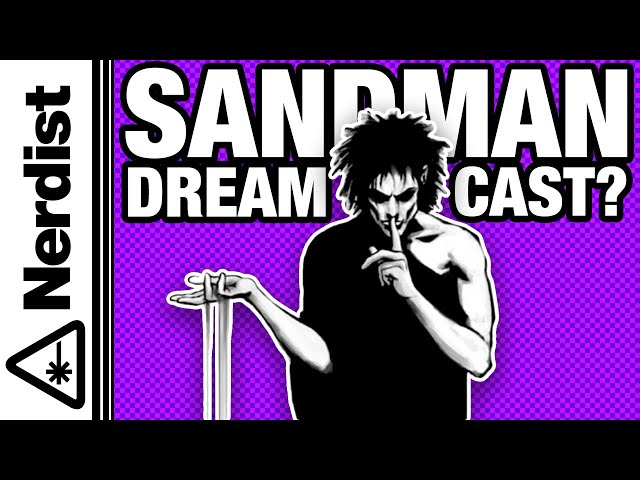 Netflix’s The Sandman Series Casts Lead (Nerdist News w/ Dan Casey)