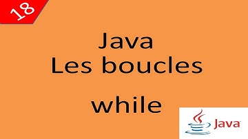 Java Cours 18 درس جافا Boucle while