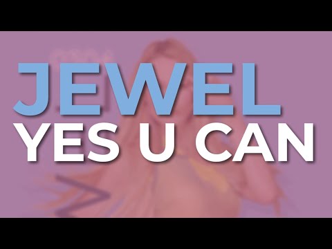 Jewel - Yes U Can (Official Audio)