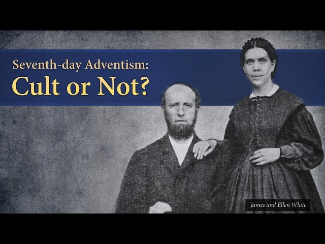 Seventh-day Adventism: Cult or Not? - Ask Pastor Tim