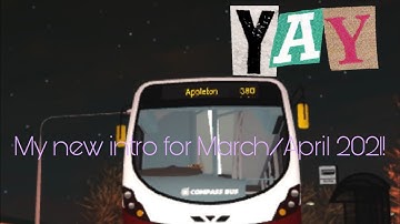 *Early* My new intro for March/April 2021!