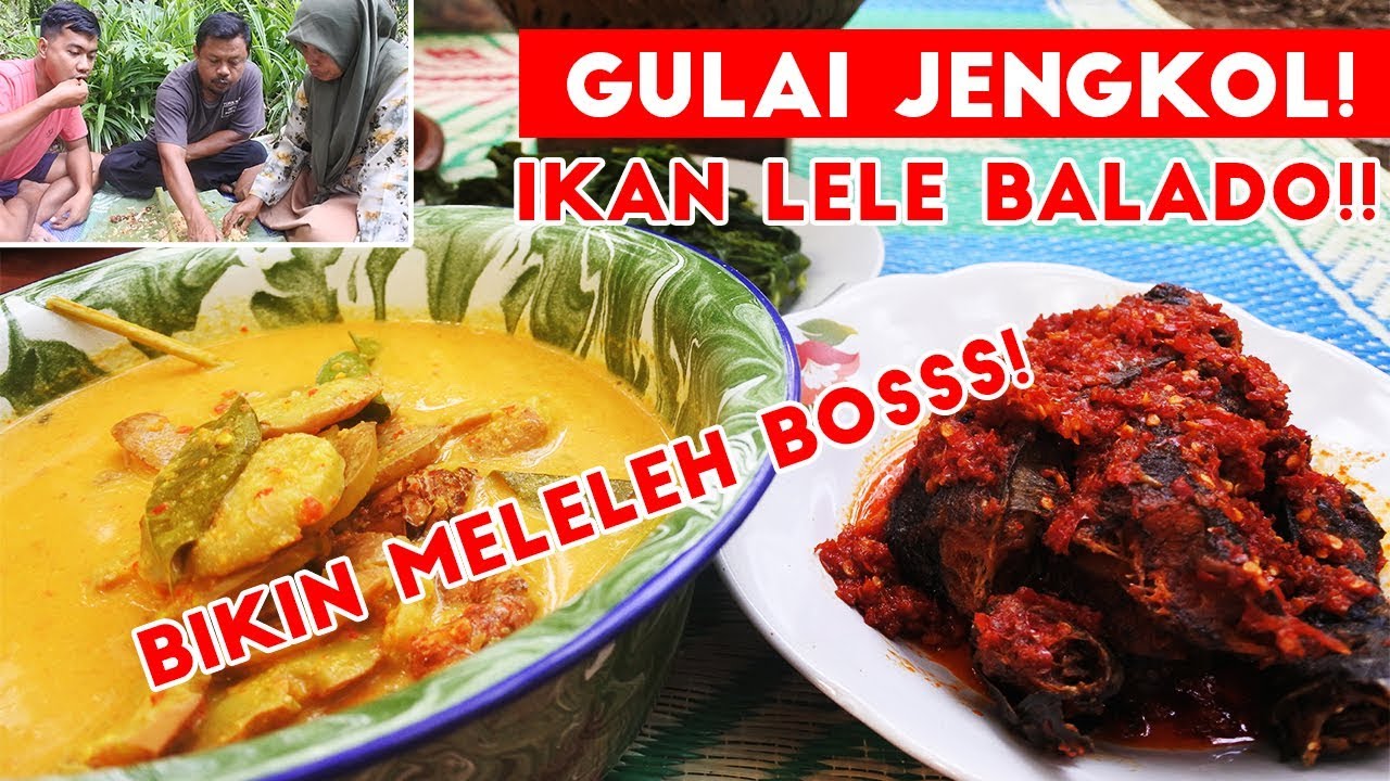 Gulai Jengkol + Ikan Lele Balado + Daun Singkong! TERBAIK ...