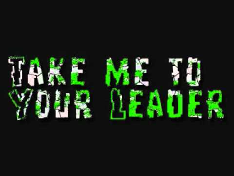 Take Me to Your Leader - Destroy Me (Demo) (Re-Rec...