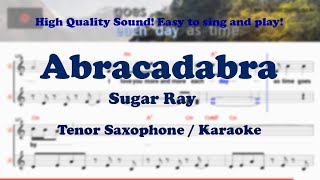 Abracadabra - Sugar Ray (Tenor/Soprano Saxophone Sheet Music Gm Key / Karaoke / Easy Solo Cover)