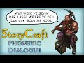 Storycraft: Phonetic Dialogue