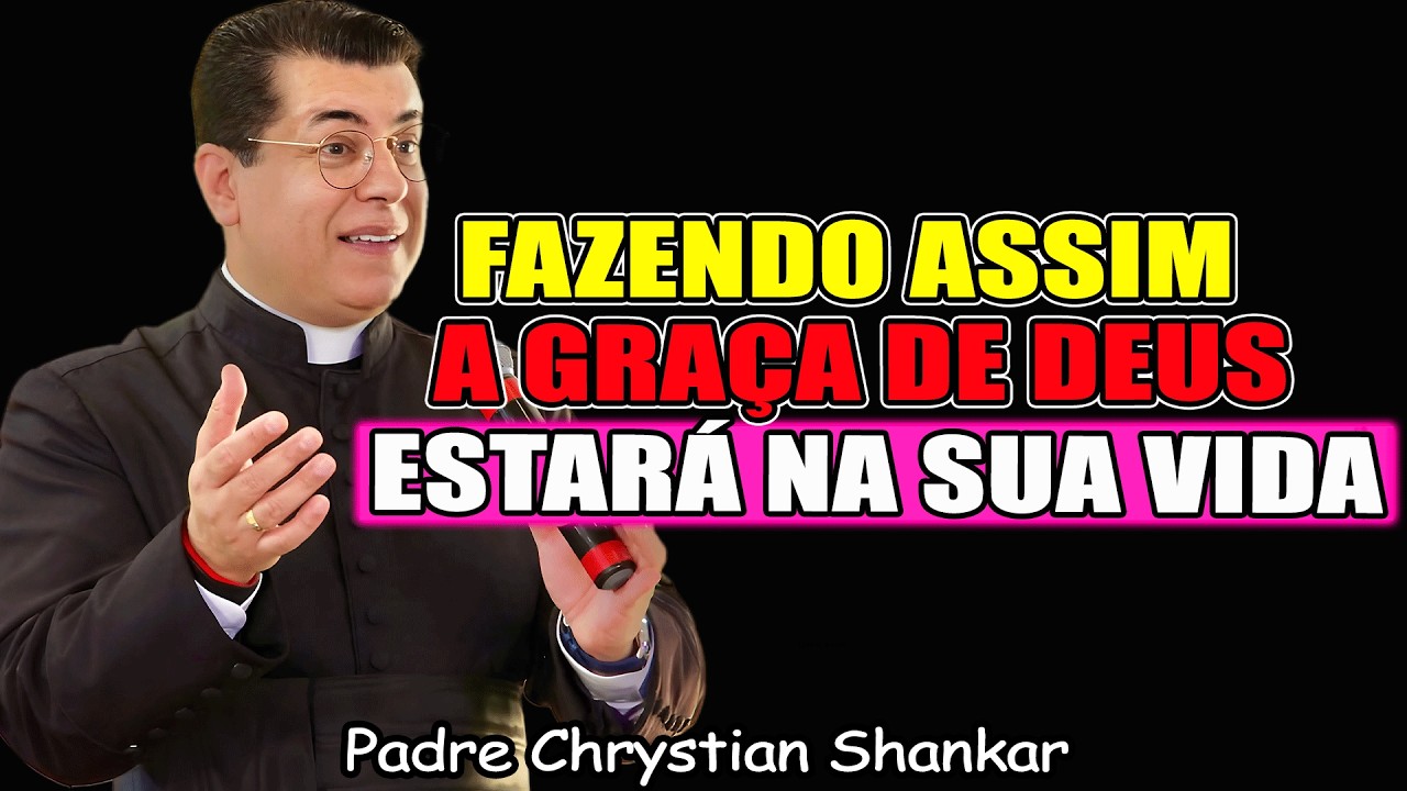 Assista Agora A Melhor Pregação Do Padre Chrystian, Que Eu Já Vi! - Padre Chrystian Shankar 2026