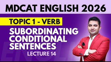 Verb Lecture 14 I English MDCAT 2026 I If Conditional Sentences I English with Sir Azeem