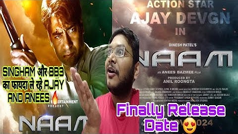 NAAM RELEASE DATE AJAY DEVGN ANEES BAZMEE | AJAY DEVGN UNRELEASED FILM UPDATE | FINALLY 22 NOVEMBER