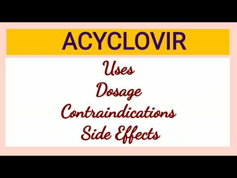 Acyclovir - Uses,