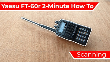 How to Scan Frequencies | Yaesu FT-60r Series