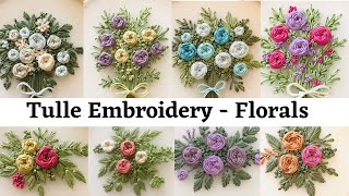 Tulle Embroidery | Ideas | Works | Floral Combinations | Embroidery By Afeei | Afeei