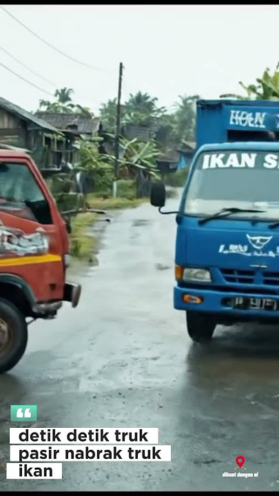 TRUK PASIR TABRAKAN DENGAN TRUK IKAN! 😱 Jalanan Langsung Bau & Licin!