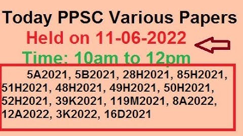 Today Paper of Various Post in Different Departments PPSC held on 11-06-2022 Solved Code 16 Complete