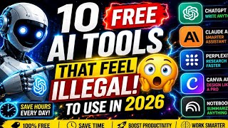 10 FREE AI Tools That Feel Illegal to Use in 2026 🤯