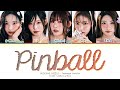 RESCENE Pinball (Japanese Ver.) Lyrics (Color Coded Lyrics)