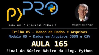 Aula165 - Módulo05 - Trilha: Banco de Dados e Arquivos - Final do Núcleo Básico da Linguagem Python