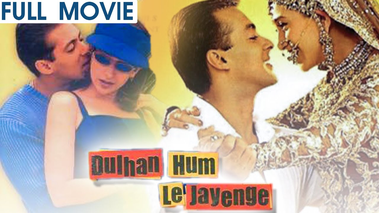 Dulhan Hum Le Jayenge  Full Movie Hindi  Salman Khan  Karisma Kapoor