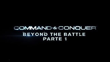 Command & Conquer™ Beyond the Battle: Parte 1