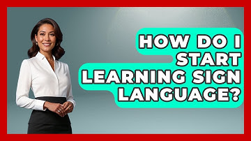 How Do I Start Learning Sign Language? - Customer Support Coach