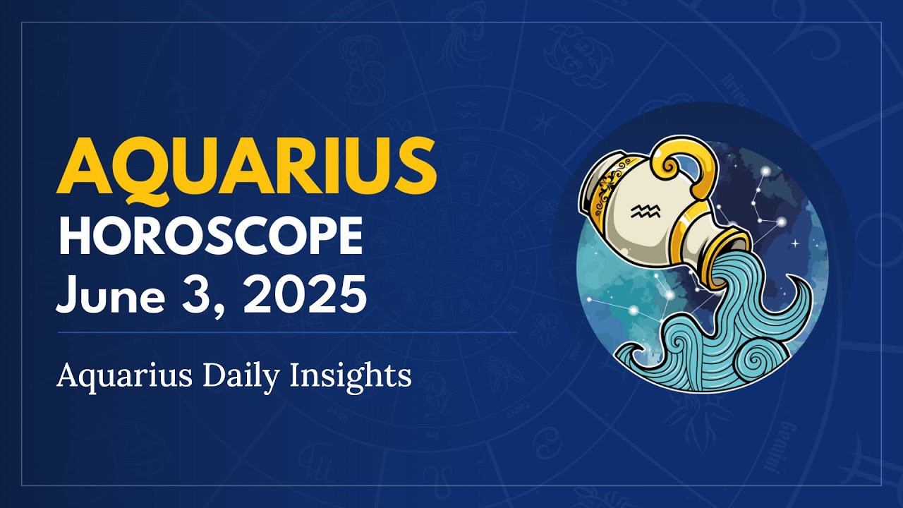 Daily AQUARIUS Horoscope (June 3, 2025) ♒️ 🌟 Aquarius Daily Insights