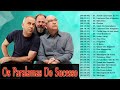 PARALAMAS do SUCESSO - As Melhores   ALBUM COMPLETO