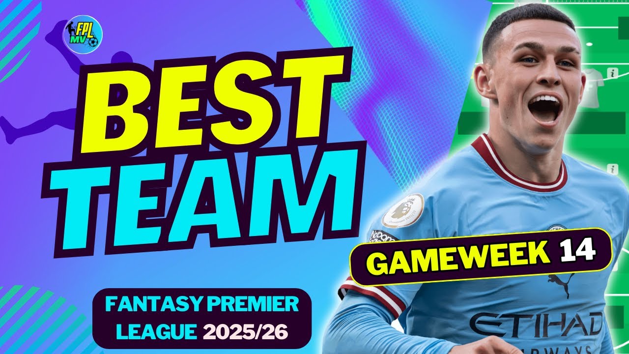 ЛУЧШАЯ КОМАНДА FPL GW14 | ВЫБОР КОМАНДЫ ПО РАЗНИЦЕ БОНУСОВ | СОВЕТЫ ПО FANTASY PREMIER LEAGUE 202...