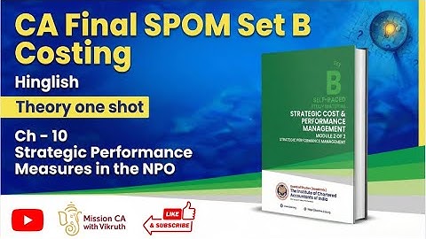 ONE SHOT : Ch - 10 Strategic Performance Measures in NPO (HINGLISH) | CA Final SPOM Set B
