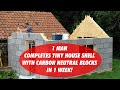 One person completes tiny house shell with carbon neutral eco blocks in 1 week