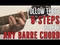 9 STEPS to play ANY BARRE CHORD