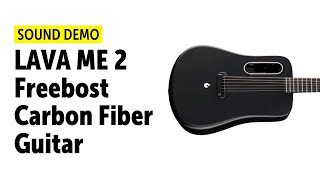 LAVA ME 2 Freeboost Carbon Fiber Travel Guitar - Sound Demo (no talking)