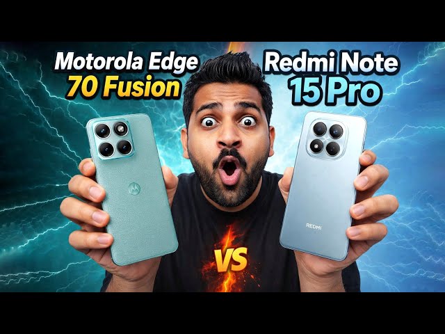Motorola Edge 70 Fusion Vs Redmi Note 15 Pro ⚡ Let's Find Out