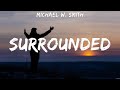 Surrounded - Michael W. Smith (Lyrics) | WORSHIP MUSIC