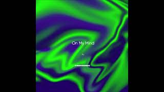 On My Mind - Kingronomusic