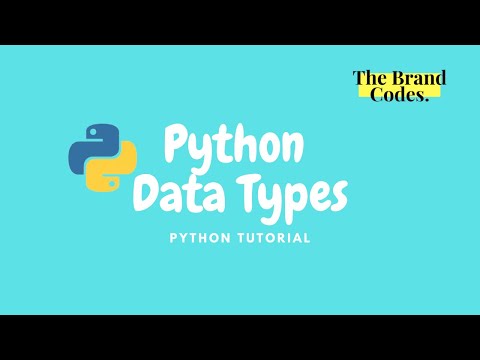 PYTHON TUTORIAL FOR BEGINNERS | DATA TYPES WITH EXAMPLES