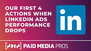 LinkedIn Ads Campaign Optimizations When Performance Falls