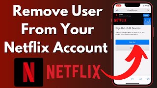 How to Remove Someone From Your Netflix Account | Stop People Using Your Netflix Account